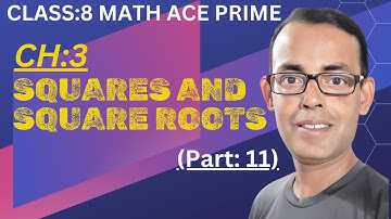Math Ace Prime Class 8th | Ch-3 SQUARES AND SQUARE ROOTS | ( Part-11) |