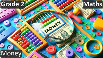 Grade 2 | Maths | Money | Free Tutorial | CBSE | ICSE | State Board