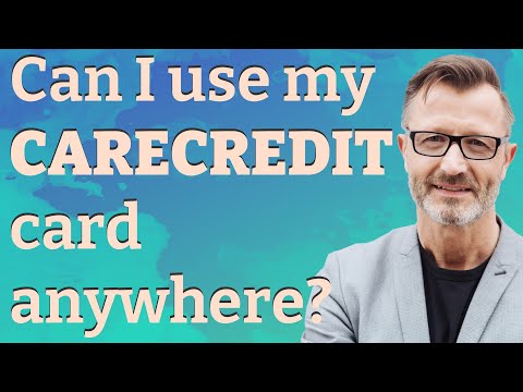 Can I use my CareCredit card anywhere?