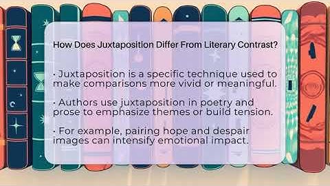 How Does Juxtaposition Differ From Literary Contrast? - The Prose Path