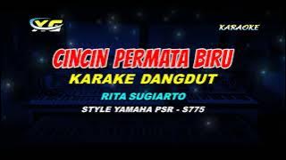 CINCIN PERMATA BIRU KARAOKE DANGDUT  - RITA SUGIARTO (YAMAHA PSR - S 775)