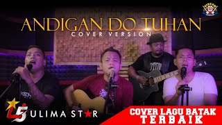 ANDIGAN DO TUHAN ? ' ULIMA STAR COVER  LAGU BATAK