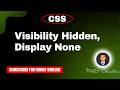 css visibility hidden, display none, css tutorial, html css, css full course, html css full course