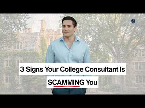 How to Spot a Scam College Admissions Consultant (Before You Pay Them)