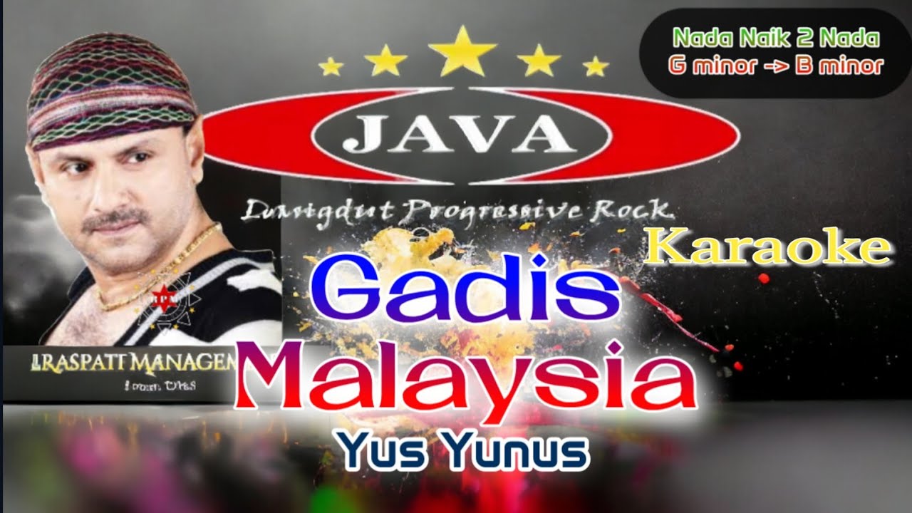 Karaoke Gadis Malaysia - Yus Yunus ( Nada Naik 2 Nada ) || Java Karaoke