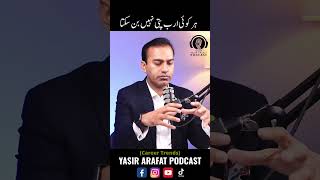 Everyone cannot become a billionaire.| By Yasir Arafat