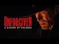 A Closer Look At Unforgiven: A History Of Violence