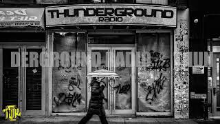 ThunderGround Radio  Ep 92  [Underground Hip-Hop MIX]