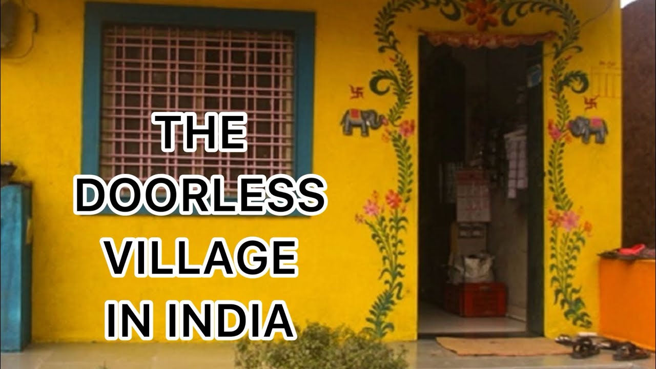 The doorless village ; one of the untold fact in India