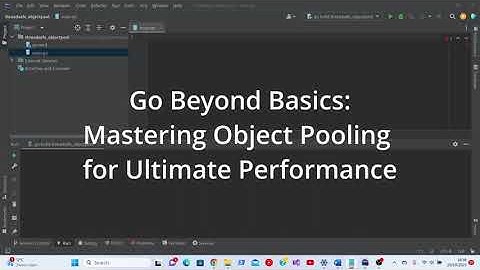 Go Beyond Basics: Mastering Object Pooling for Ultimate Performance