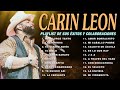 Carin Leon :Carin Leon Grandes Exitos - 30 Canciones Mas Escuchadas(Parte.13)