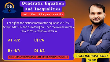 α,β be the distinct roots of the equatiox(t25t+6)x+1=0,JEEMAIN2024(Online) 6th April Morning Shift