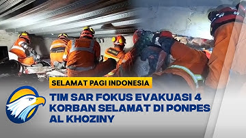 Evakuasi Korban Ambruknya Musala Ponpes Al Khoziny  Masih Berlanjut  - [Selamat Pagi Indonesia]