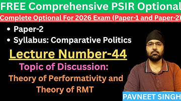 PSIR Class 44 Theory of Performativity and RMT