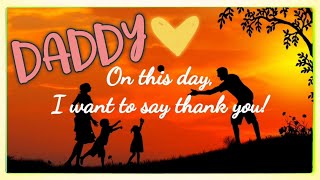A Meaningful Message to Daddy on Father's Day