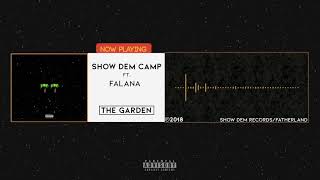 Show Dem Camp - The Garden [Official Audio] ft. Falana chords