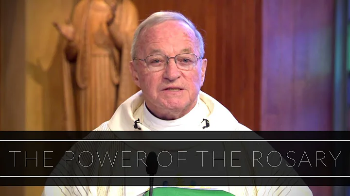 The Power of the Rosary | Father Richard Crowley