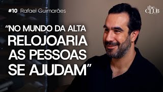 A arte da alta relojoaria independente - Rafael Guimarães (Statera) | The Club #10