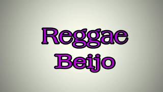 Reggae - Melo De Beijo