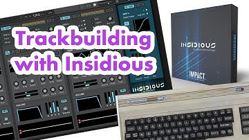 Trackbuilding with InSIDious in Ableton Live - C64 SID Chip Reaktor Instrument