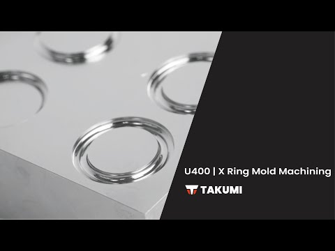 U400 5-Axis Machining Center |  X Ring Mold Machining