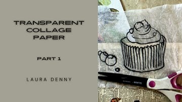 Transparent Collage Paper - Part 1