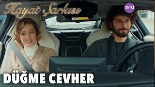 Hayat Şarkısı - Düğme Cevher