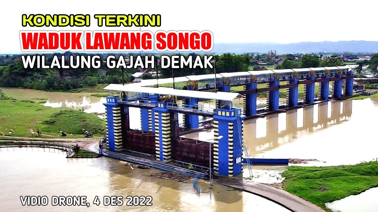 Kondisi Terkini‼️WADUK LAWANG SONGO, Wilalung Gajah Demak, Vidio Drone 04 Desember 2022