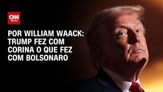 Análise Trump Fez Com Corina O Que Fez Com Bolsonaro Ww