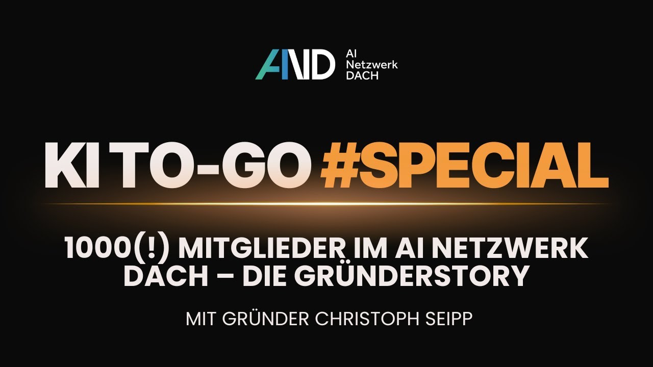 1000(!) Mitglieder im AI Netzwerk DACH – Die Gründerstory mit Christoph Seipp (#Sonderfolge)