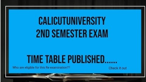 Calicut University 2nd semester exam time table#exam #timetable #semester #calicutuniversity #date