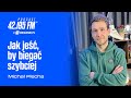 Jak je by biega szybciej  micha pecha  podcast bieganiepl