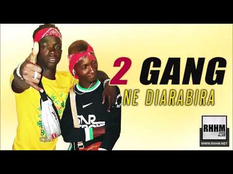 2 GANG (MOMO GANG x SOUMY GANG) - NE DIARABIRA (2019)