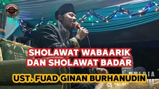 Bersholawat Bersama Ust. Fuad Ginan Burhanudin Part 01 || Sholawat Wabarik & Sholawat Badar