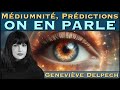  mdiumnit prdictions  on en parle  avec genevive delpech