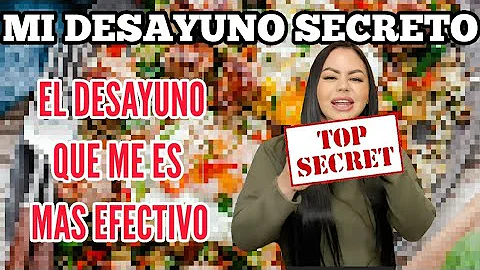 MI DESAYUNO SECRETO PARA BAJAR DE PESO Y AGREGAR M...
