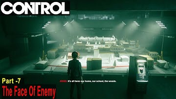 Control Game Walkthrough | Part 7 The Face Of The Enemy |