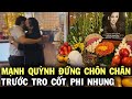 Việt Hương xé lòng nhìn Mạnh Quỳnh đứng chôn chân trước tro cốt Phi Nhung, nghẹn ngào ôm Wendy an ủi