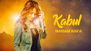 Mariam Wafa “KABUL “ مريم وفا