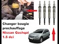 Changer bougie prechauffage nissan qashqai 1.5 dci