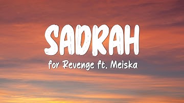 for Revenge ft. Meiska - Sadrah (LIRIK)