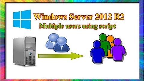 how to create multiple users using powershell script in windows server 2012 r2