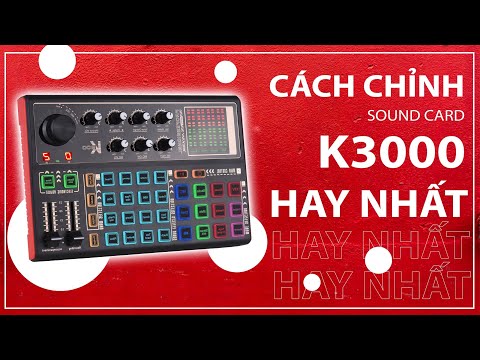 Cách chỉnh soundcard K300 hay nhất đơn giản nhất khi karaoke livetram trên facebok hay bigo