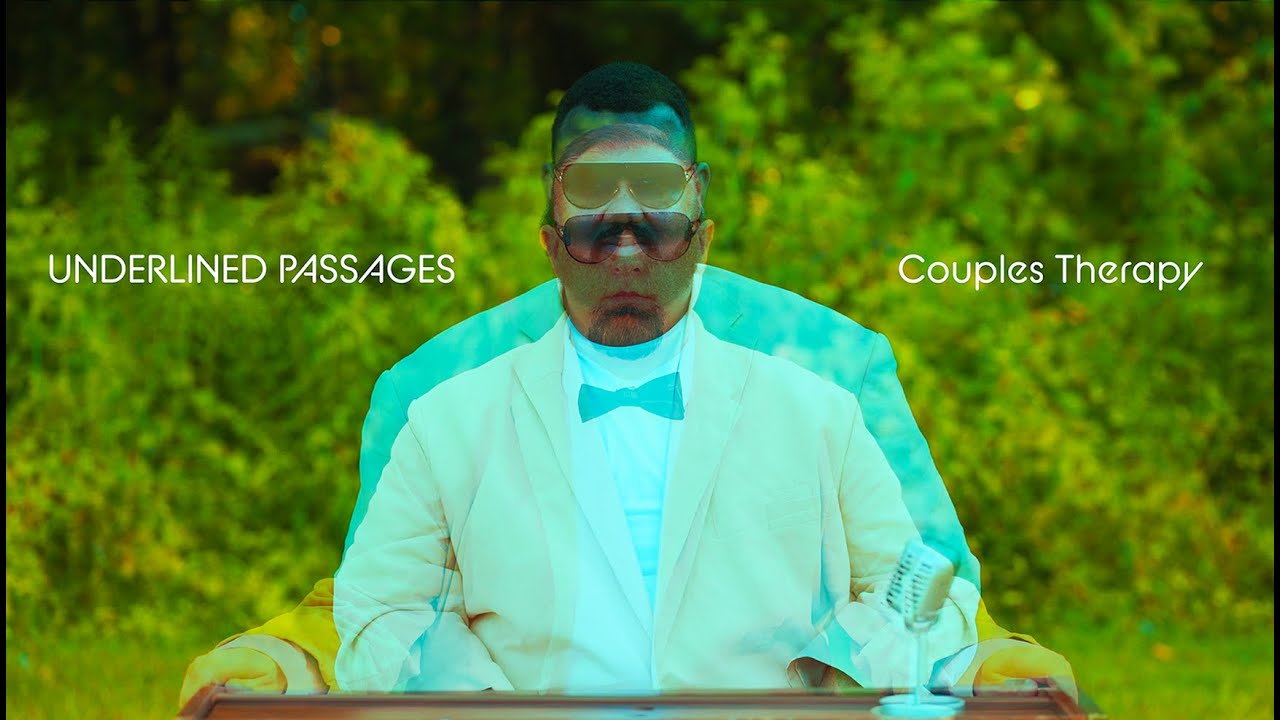 Watch Underlined Passages - Couples Therapy (Official Video) on YouTube Watch Underlined Passages - Couples Therapy (Official Video) on YouTube