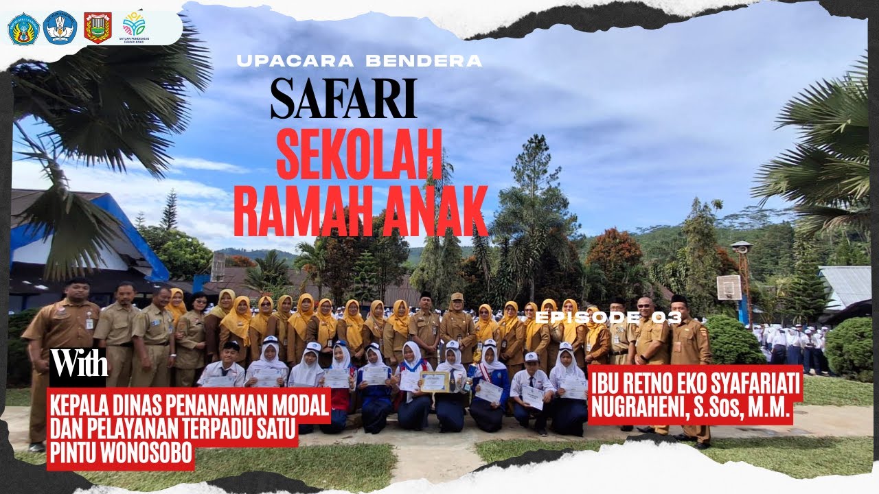 SAFARI SEKOLAH RAMAH ANAK BATCH 3 SMP NEGERI 1 SAPURAN