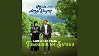 Mulo Bakawan Tumbuahlah Sayang (feat. Anggi Rayns)