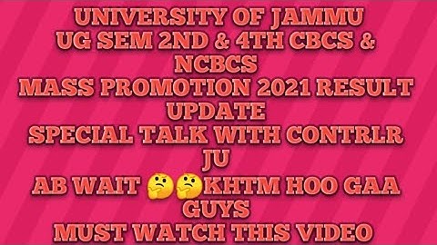 Jammu University| UG sem 2nd & 4h Mass promotion Result update