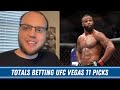 UFC Vegas 11 Picks and Predictions | Totals Betting Madness | Free UFC Picks and Predictions