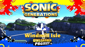 Sonic Generations: Unleashed Project - Windmill Isle Act 2 Speed Run