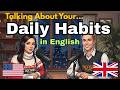 How to Talk About Your Daily Habits in English |  Easy English Conversation Practice